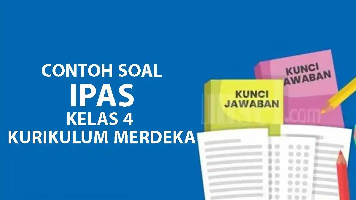 5 Fakta Mengejutkan dari Bank Soal IPA Kelas 4 Semester 2 yang Wajib Diketahui