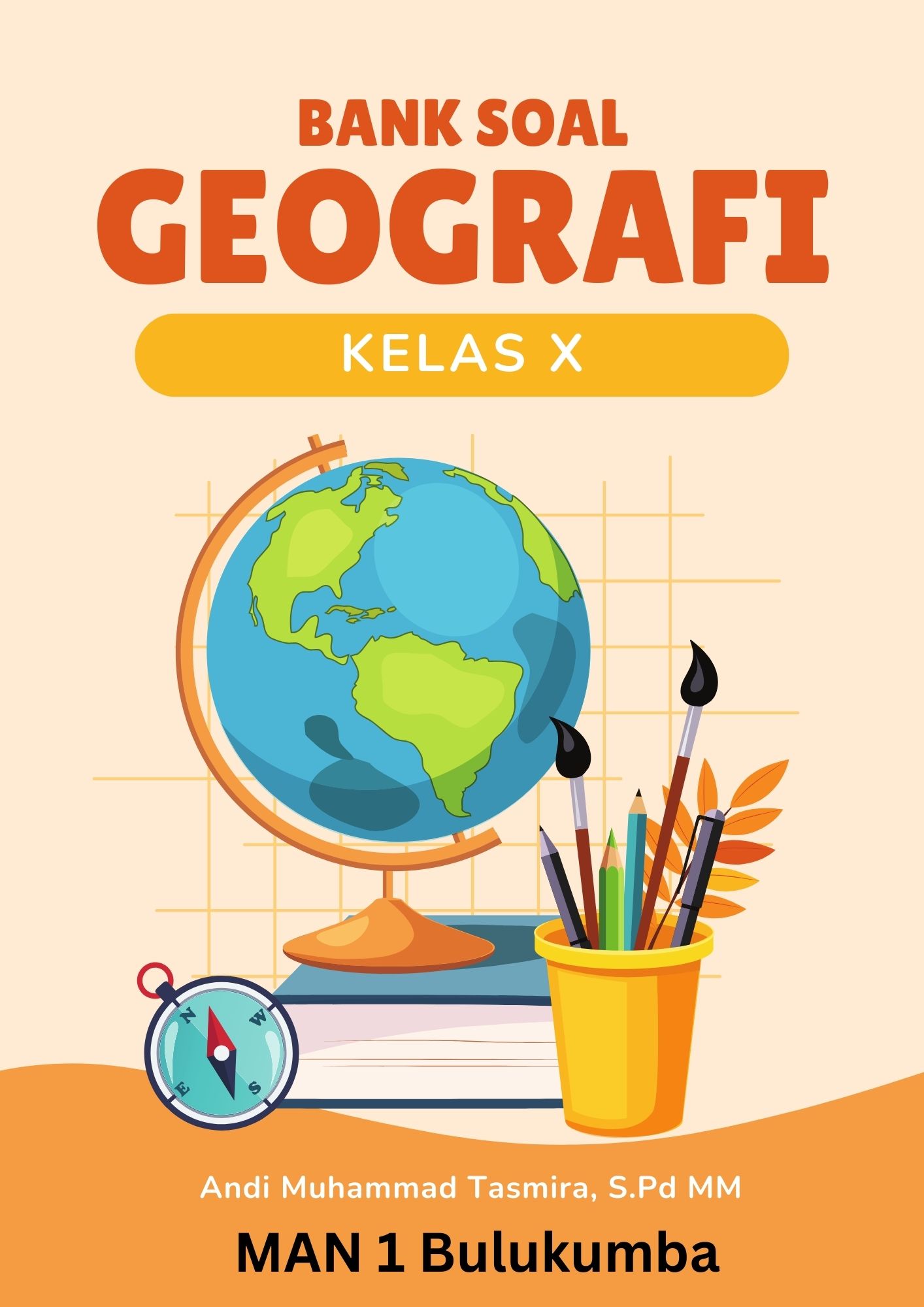 BANK SOAL GEOGRAFI KELAS X TAHUN 2025